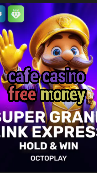 cafe casino free money-w4cy2mdjlx2bf.com